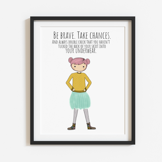 Be Brave 8x10 Print