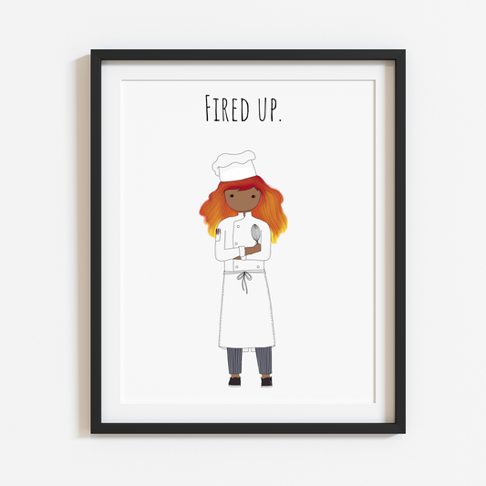 Fired Up Chef 8x10 Print