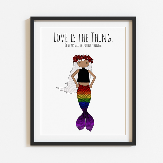 Love is the Thing 8x10 Print