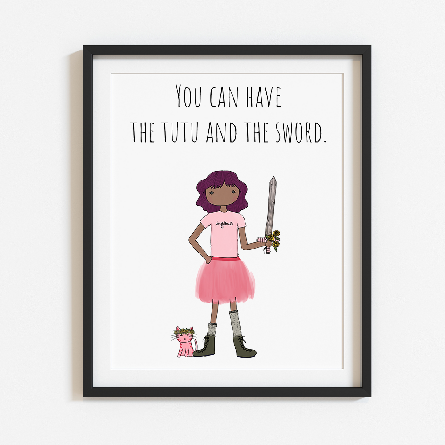 You Can Have the Tutu and the Sword (pink tutu) 8x10 Print