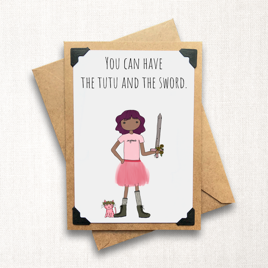 You Can Have the Tutu and the Sword (pink tutu) Note Card