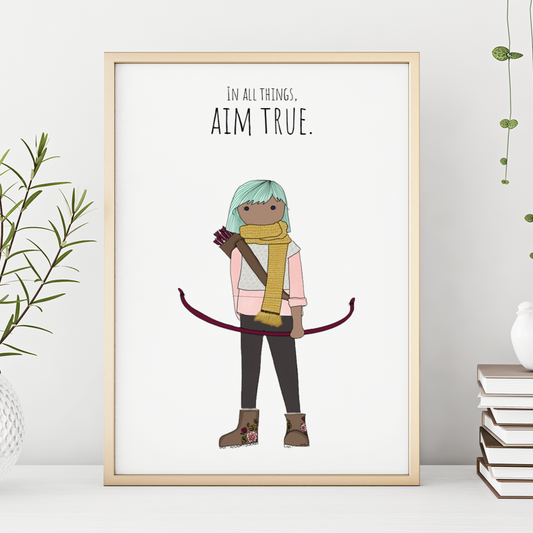 In All Things Aim True 13x19 Print