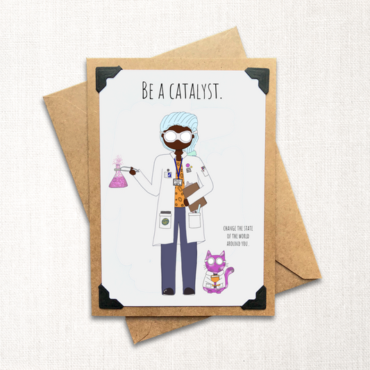 Be a Catalyst Note Card
