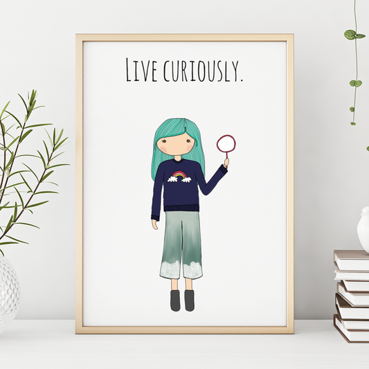 Live Curiously 13x19 Print