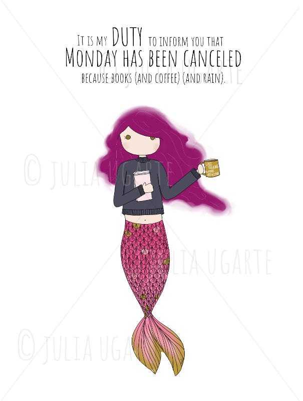Monday Has Been Canceled 8x10 Print