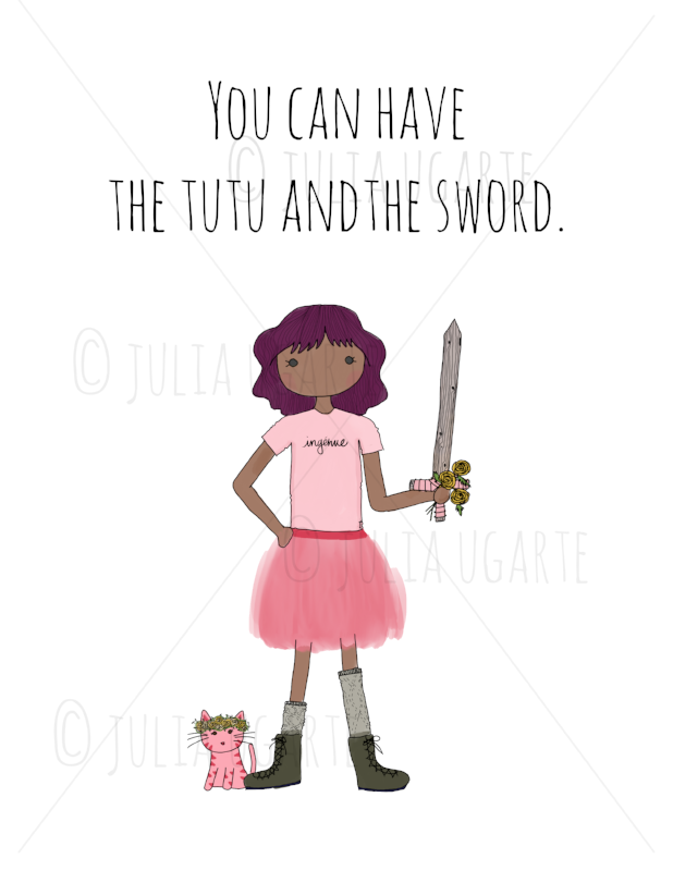 You Can Have the Tutu and the Sword (pink tutu) 8x10 Print