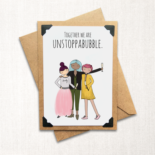 Together we are Unstoppabubble Note Card