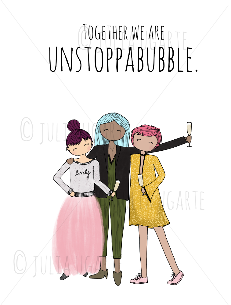 Together we are Unstoppabubble 8x10 Print